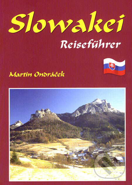 Levně Slowakei - Reiseführer - Martin Ondráček - kniha z kategorie Mapy a cestovanie
