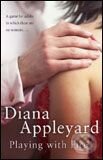 Kniha: Playing with Fire (Diana Appleyard)