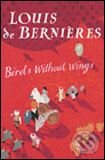 Levně Birds Without Wings (tvrdá väzba) - Louis de Bernières - kniha z kategorie Beletria