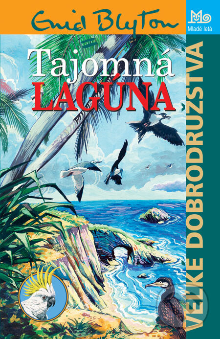 Levně Tajomná lagúna - Enid Blyton - kniha z kategorie Pre deti a mládež
