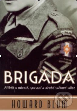 Brigáda - Howard Blum, BB/art, 2003