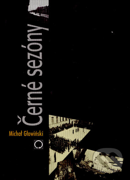 Levně Černé sezóny - Michal Glowiński - kniha z kategorie Životopisy