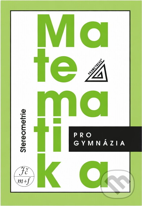 Kniha: Matematika pro gymnázia Stereometrie (E. Pomykalová a Eva Pomykalová). , 2001