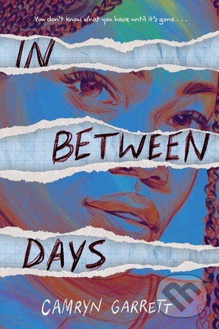 Kniha: In Between Days (Garrett Camryn). Disney Press, 2026