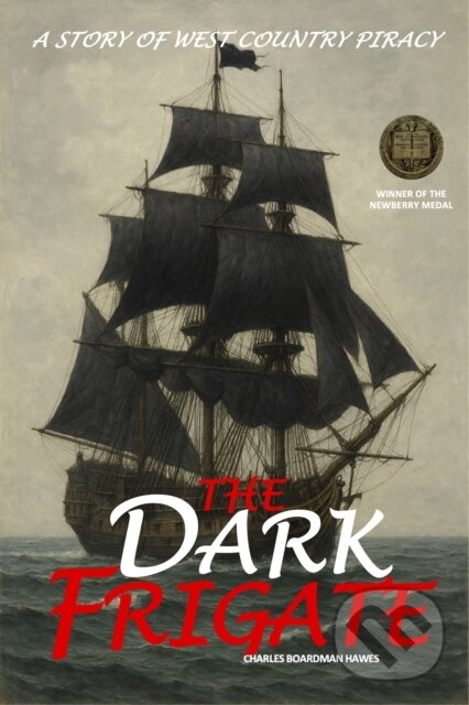 Kniha: The Dark Frigate (Charles Boardman Hawes). , 2026