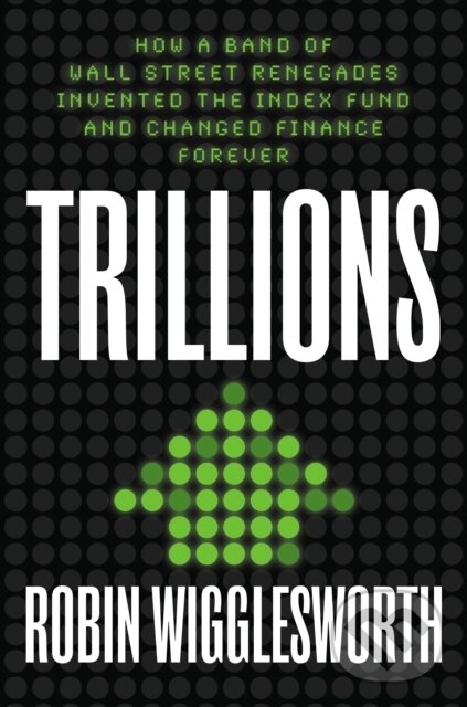 Kniha: Trillions (Robin Wigglesworth). , 1900