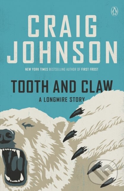 Kniha: Tooth and Claw (Craig Johnson). , 1900