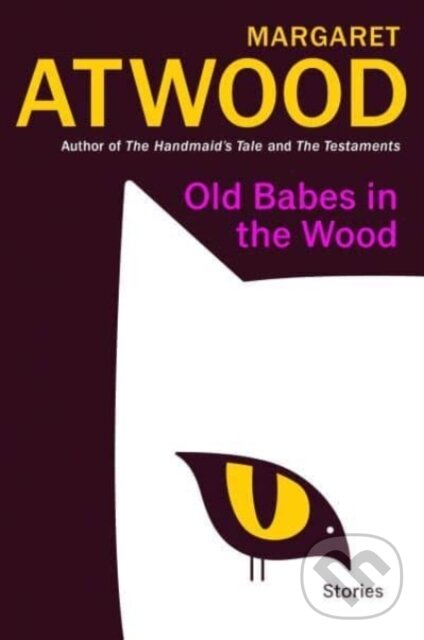 Kniha: Old Babes in the Wood (Margaret Atwood). Doubleday, 2023