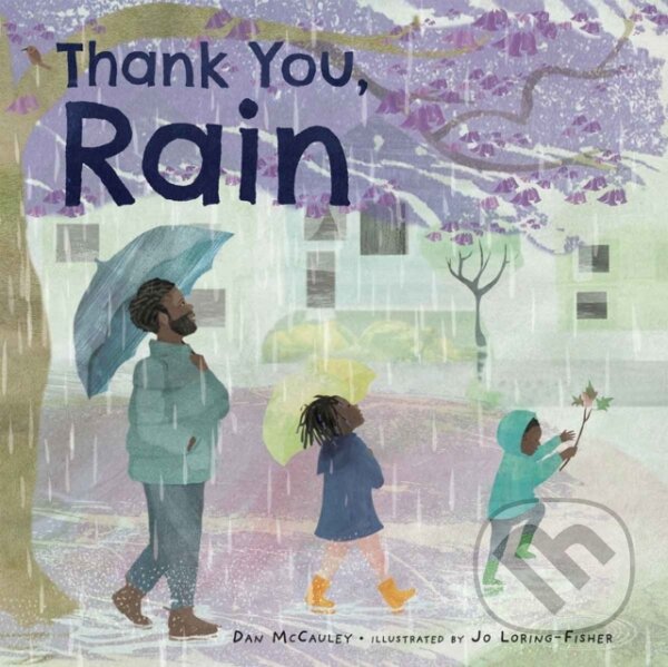 Kniha: Thank You, Rain (Dan McCauley). , 2024