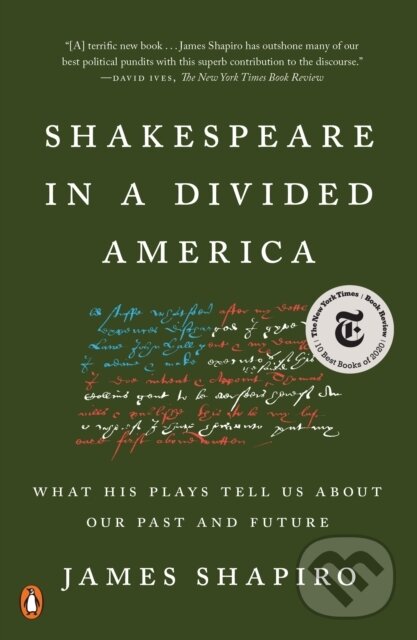 Kniha: Shakespeare in a Divided America (James Shapiro). Penguin Books, 2021