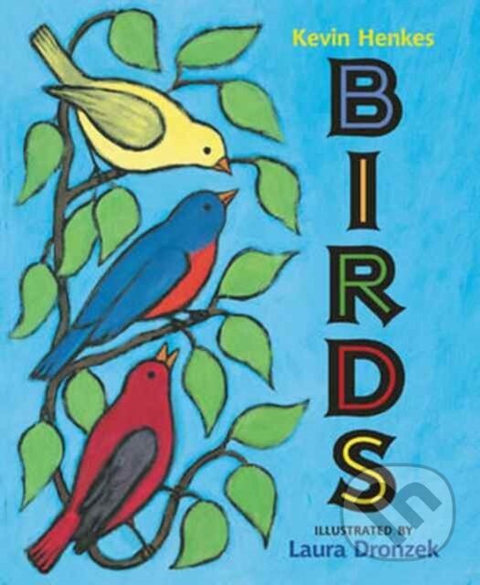 Kniha: Birds (Kevin Henkes). Greenwillow Books, 2017