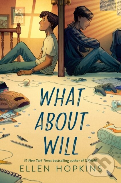 Kniha: What About Will (Ellen Hopkins). , 1900