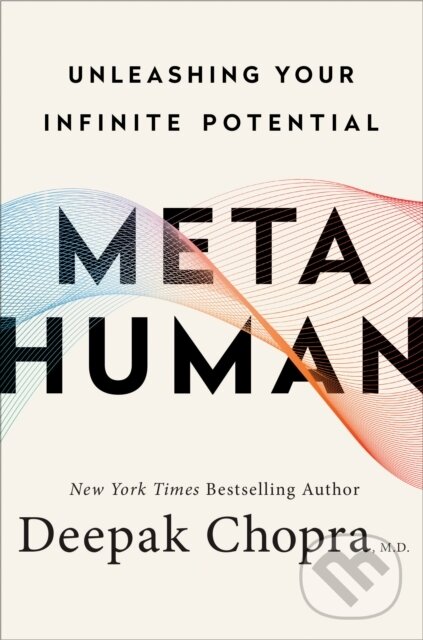 Kniha: Metahuman (M.D. Deepak Chopra). , 1900