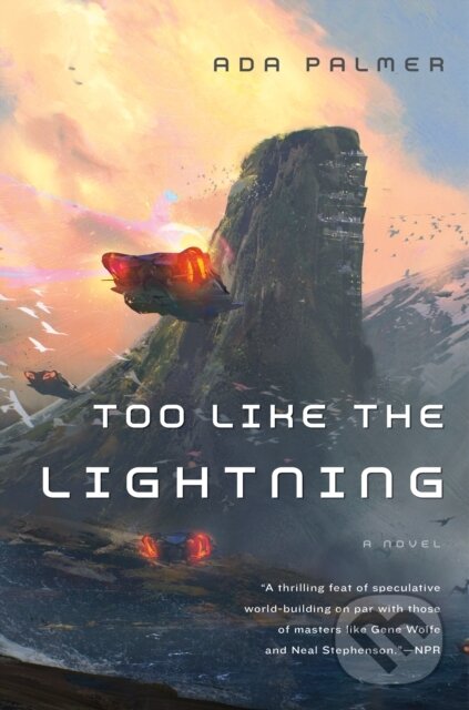 Kniha: Too Like the Lightning (Palmer Ada). Tor Books, 2017