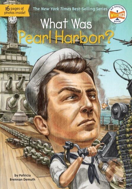 Kniha: What Was Pearl Harbour (Patricia Brennan Demuth a Who HQ). , 2013