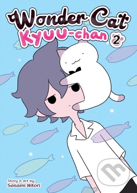 Kniha: Wonder Cat Kyuu-chan Vol. 2 (Sasami Nitori). Seven Seas, 2021