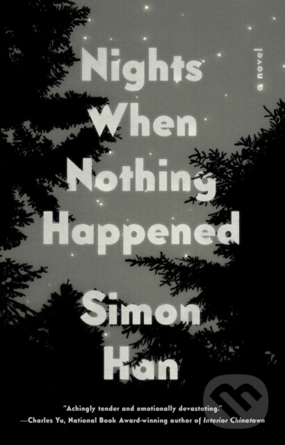 Kniha: Nights When Nothing Happened (Simon Han). Riverhead, 2021