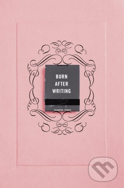 Kniha: Burn After Writing (Pink) (Sharon Jones). , 1900