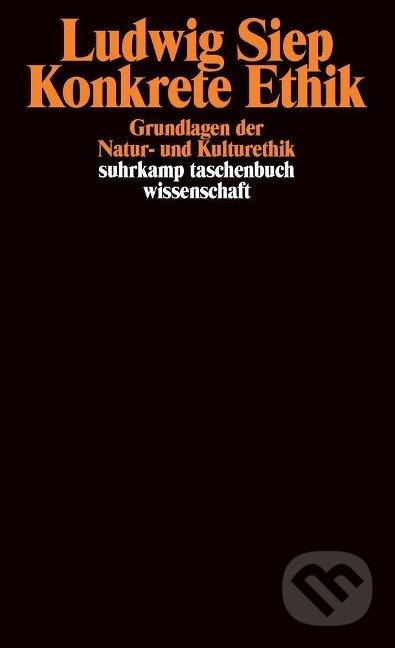 Kniha: Konkrete Ethik (Ludwig Siep). Suhrkamp, 2003