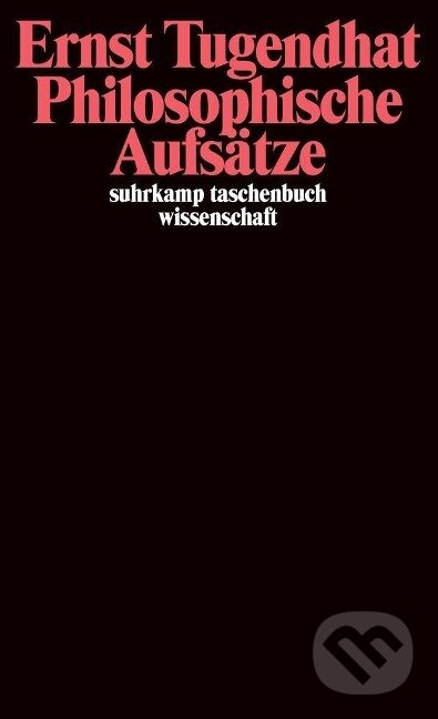 Kniha: Philosophische Aufsätze (Ernst Tugendhat). Suhrkamp, 1992