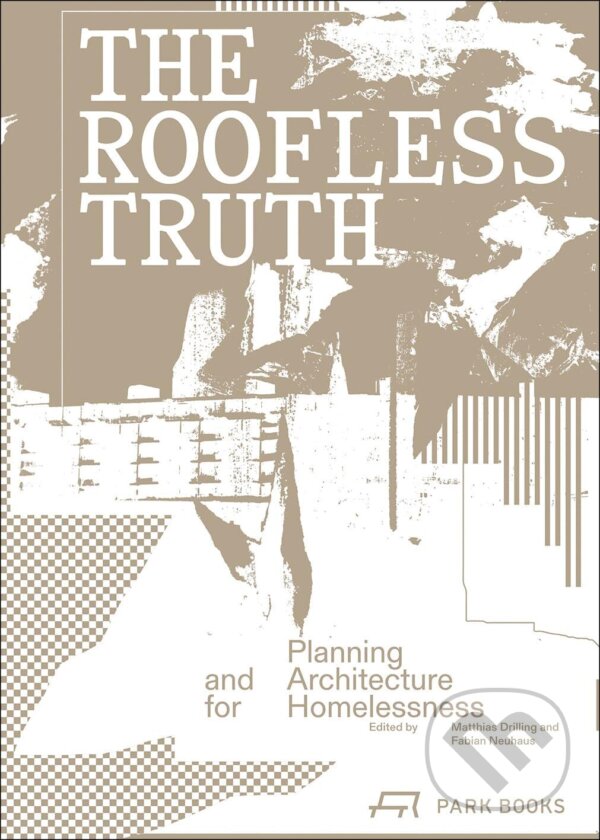Kniha: The Roofless Truth (Fabian Neuhaus a Matthias Drilling). Park Books, 2026
