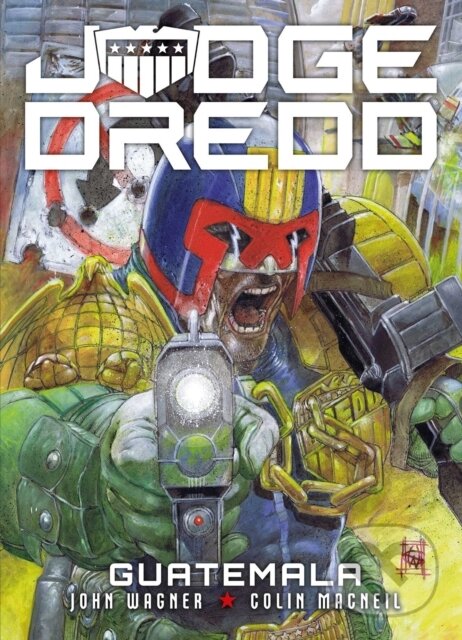 Kniha: Judge Dredd: Guatemala (John Wagner). , 2021