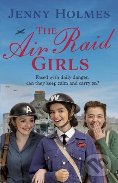 Kniha: The Air Raid Girls (Jenny Holmes). Bantam Press, 2021