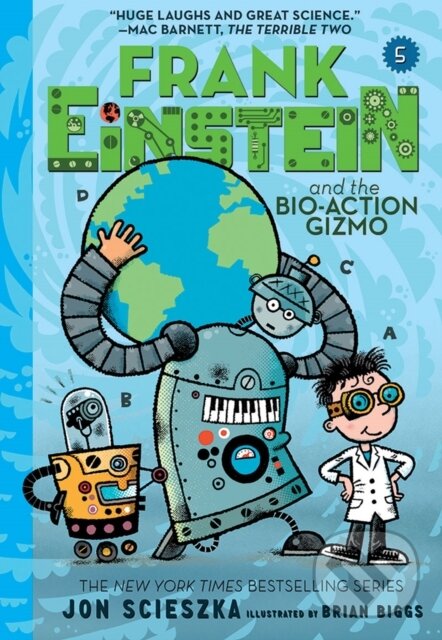 Kniha: Frank Einstein and the Bio-Action Gizmo (Frank Einstein #5) (Jon Scieszka). Amulet Books, 2018