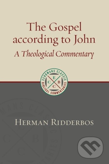 Kniha: Gospel of John (Herman Ridderbos). , 2018