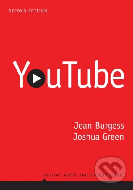 Kniha: YouTube (Jean Burgess a Joshua Green). Polity Press, 2018