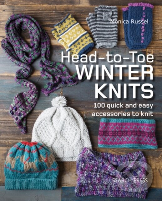 Kniha: Head-to-Toe Winter Knits (Monica Russel). Search Press, 2018
