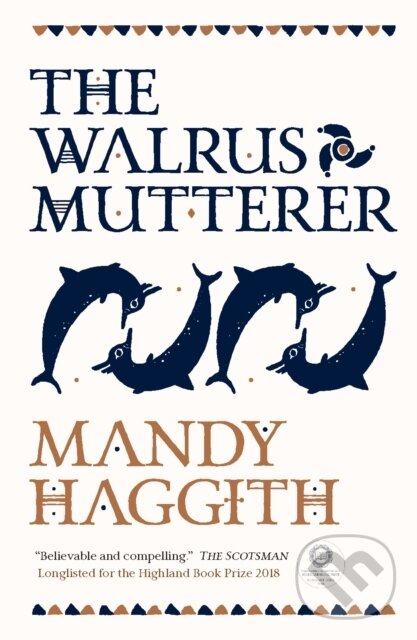 Kniha: The Walrus Mutterer (Dr. Mandy Haggith). Saraband, 2018