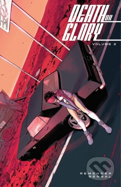 Kniha: Death or Glory Volume 2 (Rick Remender). Image Comics, 2020