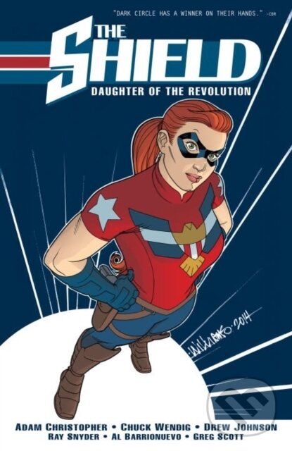Kniha: The Shield Vol. 1 (Adam Christopher). , 2017