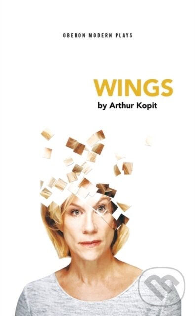 Kniha: Wings (Arthur Kopit). Oberon, 2017