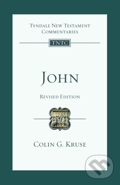 Kniha: John (Colin G Kruse). Inter-Varsity, 2017