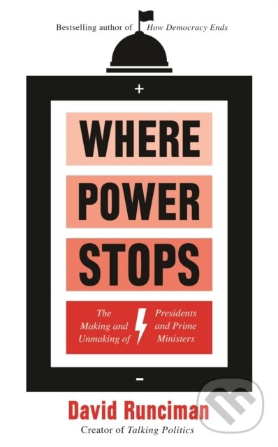 Kniha: Where Power Stops (David Runciman). Profile Books, 2020