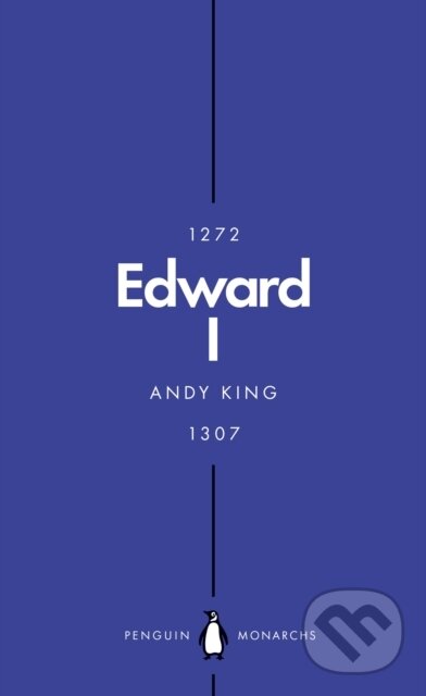Kniha: Edward I (Penguin Monarchs) (Andy King). Penguin Books, 2018