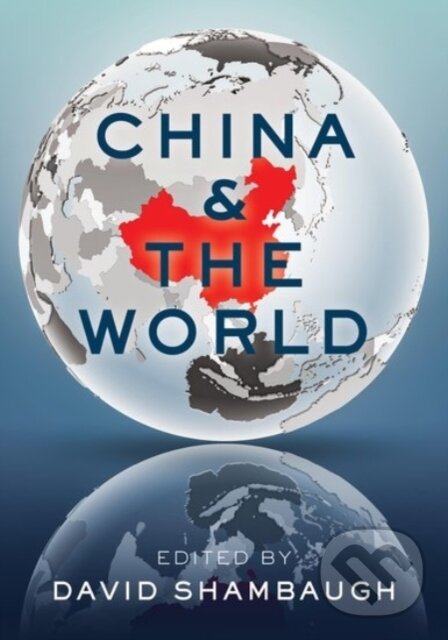 Kniha: China and the World (David Shambaugh). Oxford University Press, 2020