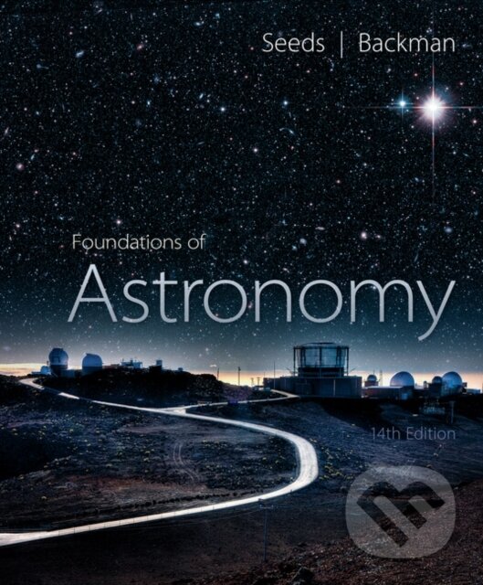 Kniha: Foundations of Astronomy (Dana Backman a Michael Seeds). Brooks/Cole, 2018