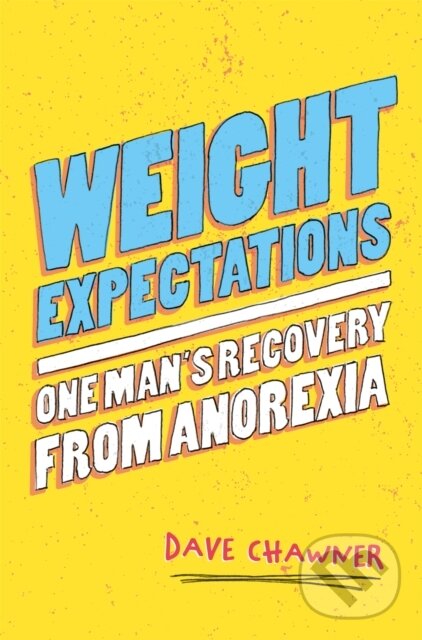 Kniha: Weight Expectations (Dave Chawner). Jessica Kingsley, 2018