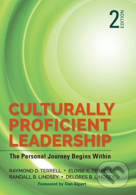 Kniha: Culturally Proficient Leadership (Delores B. Lindsey, Raymond D. Terrell, Randall B. Lindsey a Eloise K. Terrell). , 2018