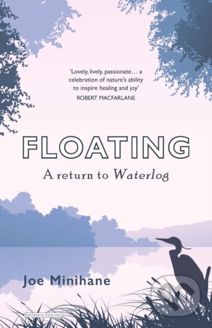 Kniha: Floating (Joe Minihane). Duckworth Overlook, 2018