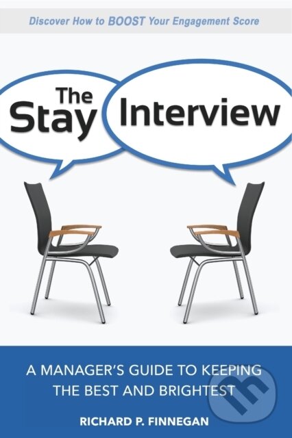 Kniha: The Stay Interview (Richard P. Finnegan). Amacom, 2018