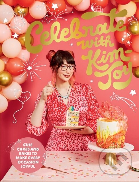Kniha: Celebrate with Kim-Joy (Kim-Joy). Quadrille, 2021