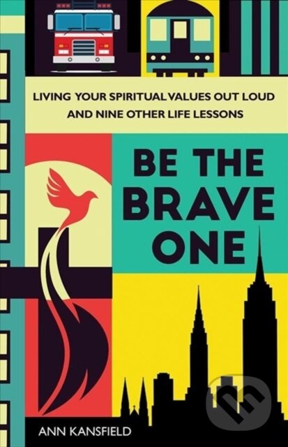 Kniha: Be the Brave One (Ann Kansfield). Forpress, 2021