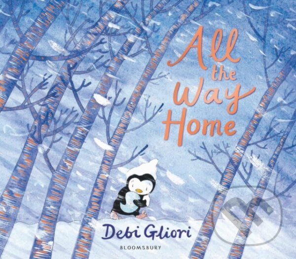 Kniha: All the Way Home (Debi Gliori). Bloomsbury, 2018