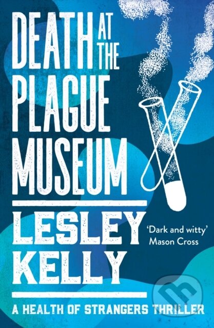 Kniha: Death at the Plague Museum (Lesley Kelly). Sandstone, 2019