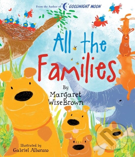 Kniha: All the Families (Margaret Wise Brown). Silver Dolphin Books, 2019
