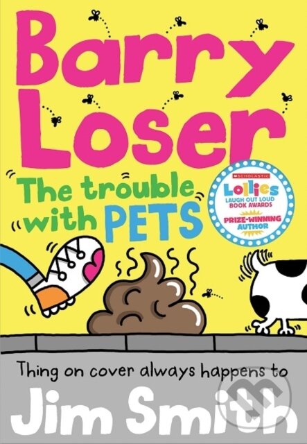 Kniha: Barry Loser and the trouble with pets (Jim Smith). Farshore, 2019
